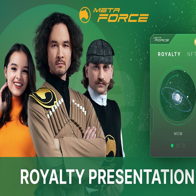 Royalty NFT Presentation,MetaForce Official Event